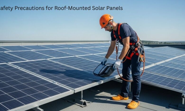 Safety Precautions for Roof-Mounted Solar Panels